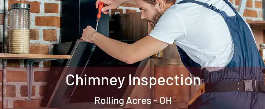 Chimney Inspection Rolling Acres - OH