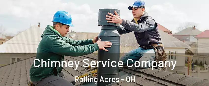 Chimney Service Company Rolling Acres - OH