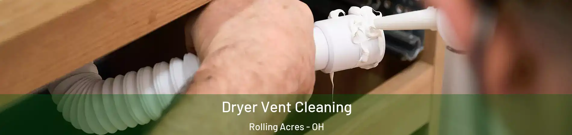 Dryer Vent Cleaning Rolling Acres - OH