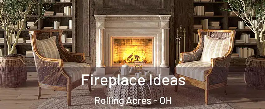 Fireplace Ideas Rolling Acres - OH