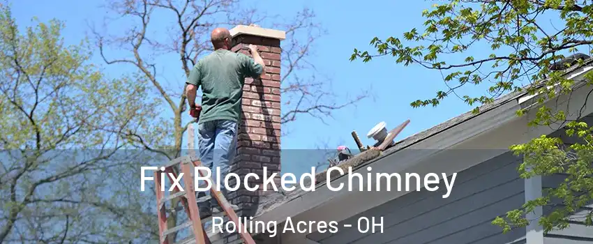 Fix Blocked Chimney Rolling Acres - OH