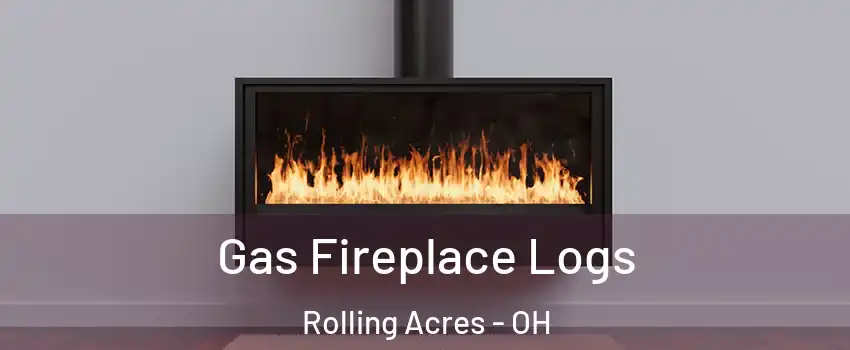 Gas Fireplace Logs Rolling Acres - OH