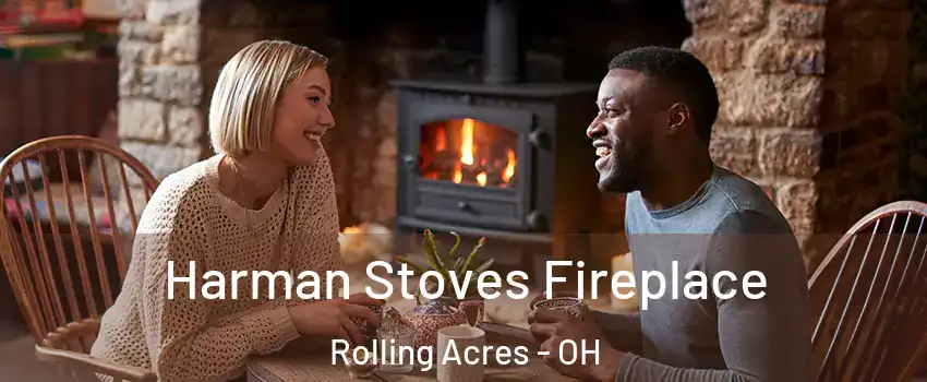 Harman Stoves Fireplace Rolling Acres - OH