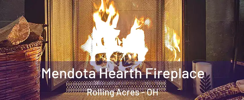 Mendota Hearth Fireplace Rolling Acres - OH