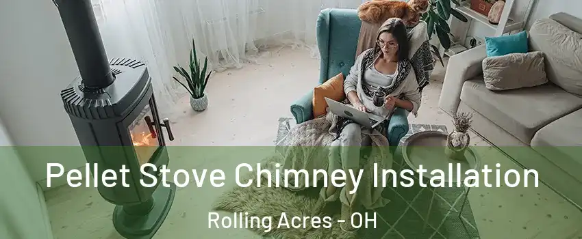 Pellet Stove Chimney Installation Rolling Acres - OH